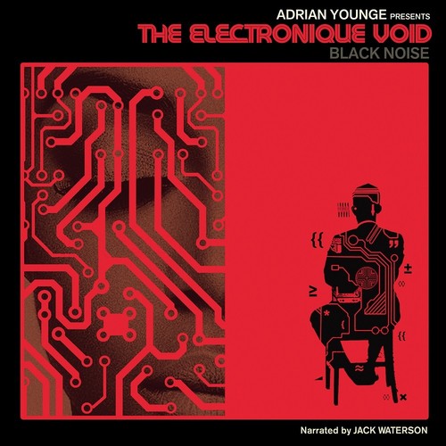 Adrian Presents Younge - Electronique Void: Bruit Noir
