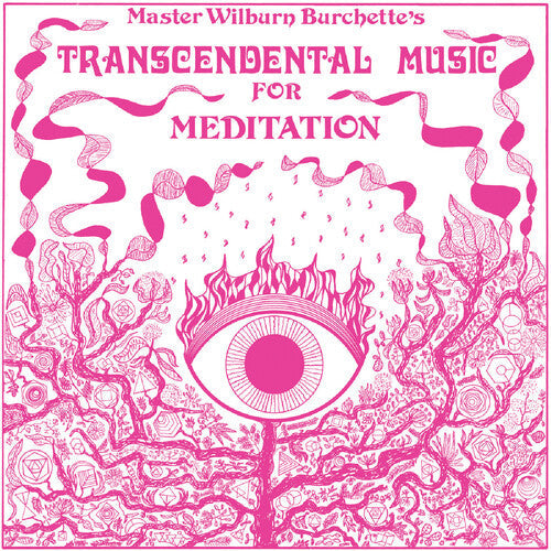 Maître Wilburn Burchette - Musique transcendentale pour la méditation