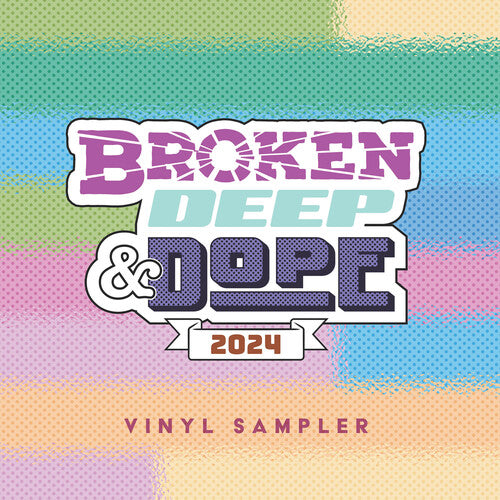 Various Artists - Broken, Deep & Dope : Sampler 2024