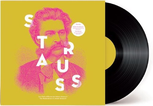 Johann Strauss II - Les Chefs-d'œuvre
