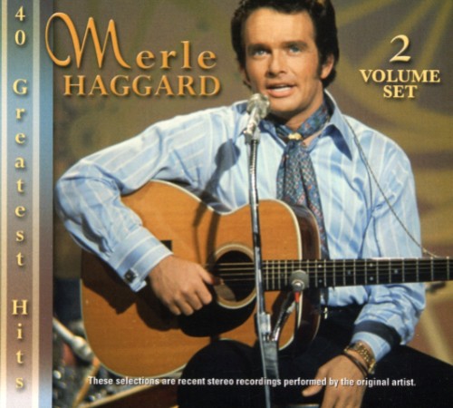Merle Haggard - Les 40 plus grands succès