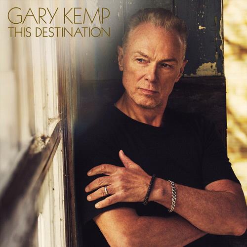Gary Kemp - Cette destination