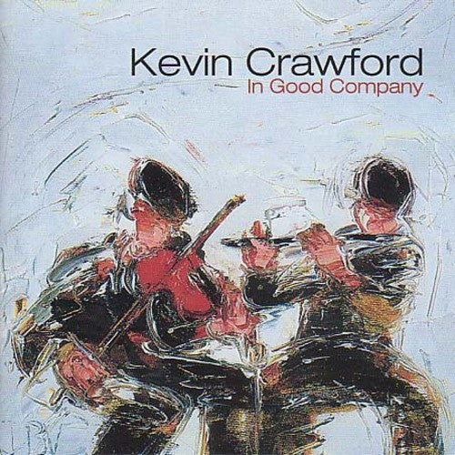 Kevin Crawford - En bonne compagnie