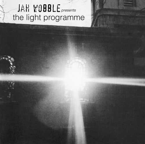 Jah Wobble - Jah Wobble présente The Light Programme