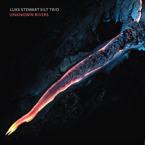 Luke Stewart Silt Trio - Unknown Rivers