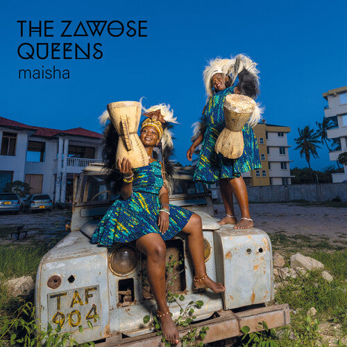 The Zawose Queens - Maisha [Clair Lacté]