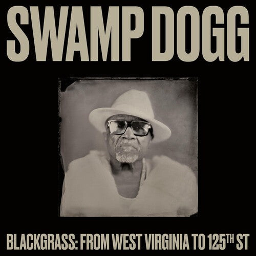 Swamp Dogg - Blackgrass : de la Virginie-Occidentale à la 125e Rue