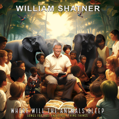William Shatner - Où dormiront les animaux ? Chansons pour enfants et autres êtres vivants