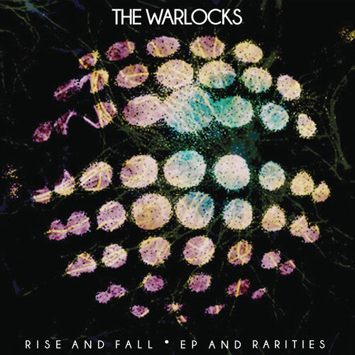 The Warlocks - Ascension et Déclin