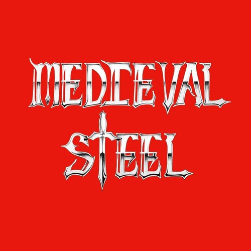 Medieval Steel - Medieval Steel [Os]