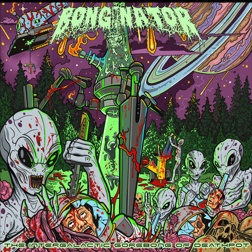 Bonginator - Le Gorebong Intergalactique de Deathpot