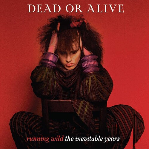 Dead or Alive - Running Wild: The Inevitable Years [Rouge baies]