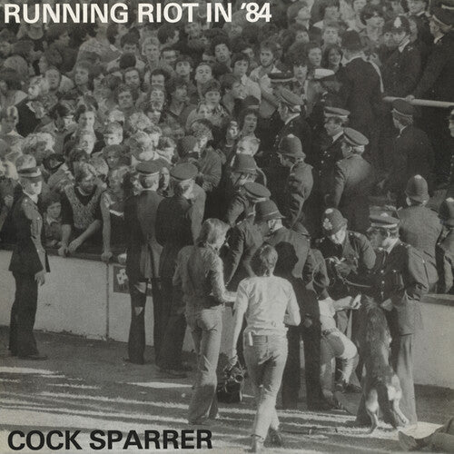 Cock Sparrer - Running Riot In '84 [180 grammes]