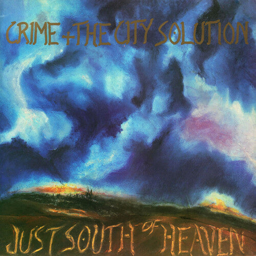 Crime & the City Solution - Just South Of Heaven [Bleu]