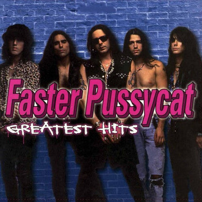 Faster Pussycat - Greatest Hits
