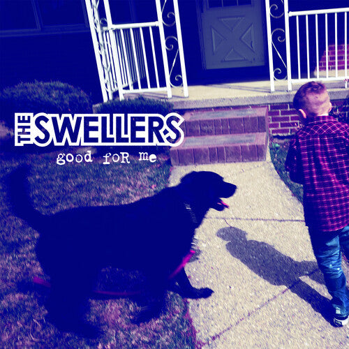 The Swellers - Good for Me [Bleu]