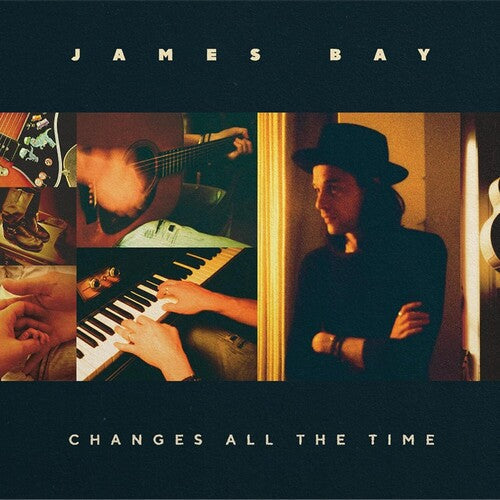 James Bay - Ça change tout le temps
