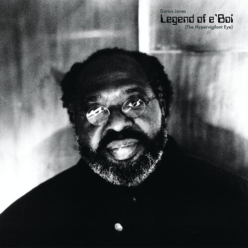 Darius Jones - Legend of e'Boi (L'Œil hypervigilant)