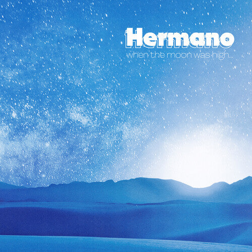 Hermano - Quand la lune était haute