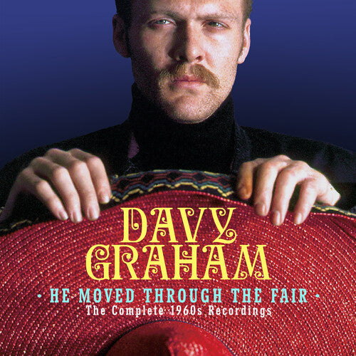 Davy Graham - He Moved Through The Fair: L'intégrale des enregistrements des années 1960