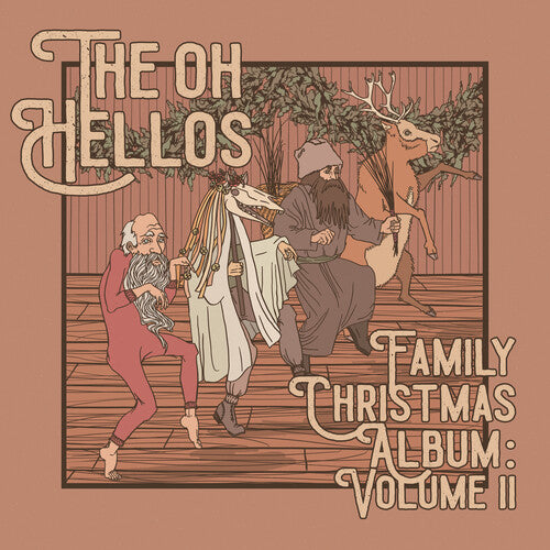 The Oh Hellos - The Oh Hellos' Family Christmas Album: Volume II [25 cm]