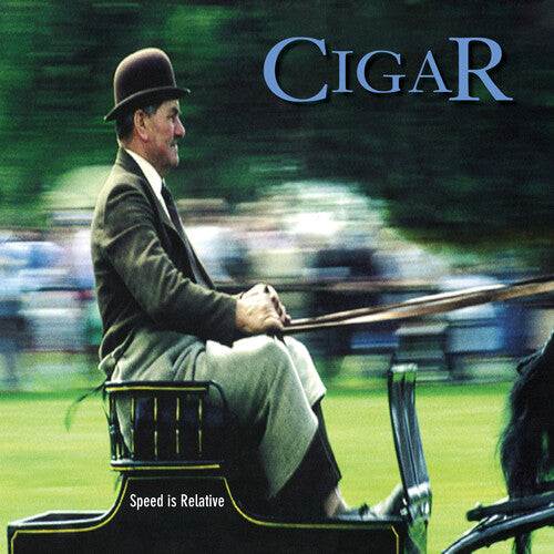 Cigare - La vitesse est relative