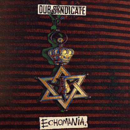 Dub Syndicate - Echomania (Remastered)