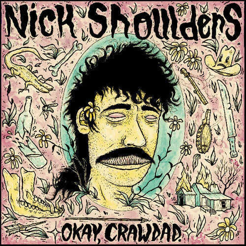 Nick Shoulders - Okay, Crawdad.