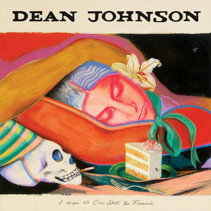Dean Johnson - I Hope We Can Still Be Friends [Blue]