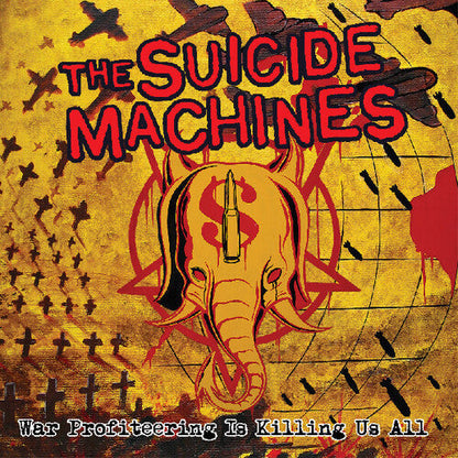 The Suicide Machines - War Profiteering Is Killing Us All [Red]