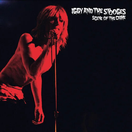 Iggy & The Stooges - Scène de crime