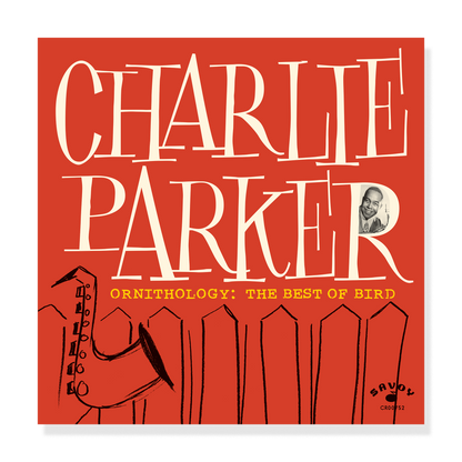 Charlie Parker - Ornithology: The Best Of Bird