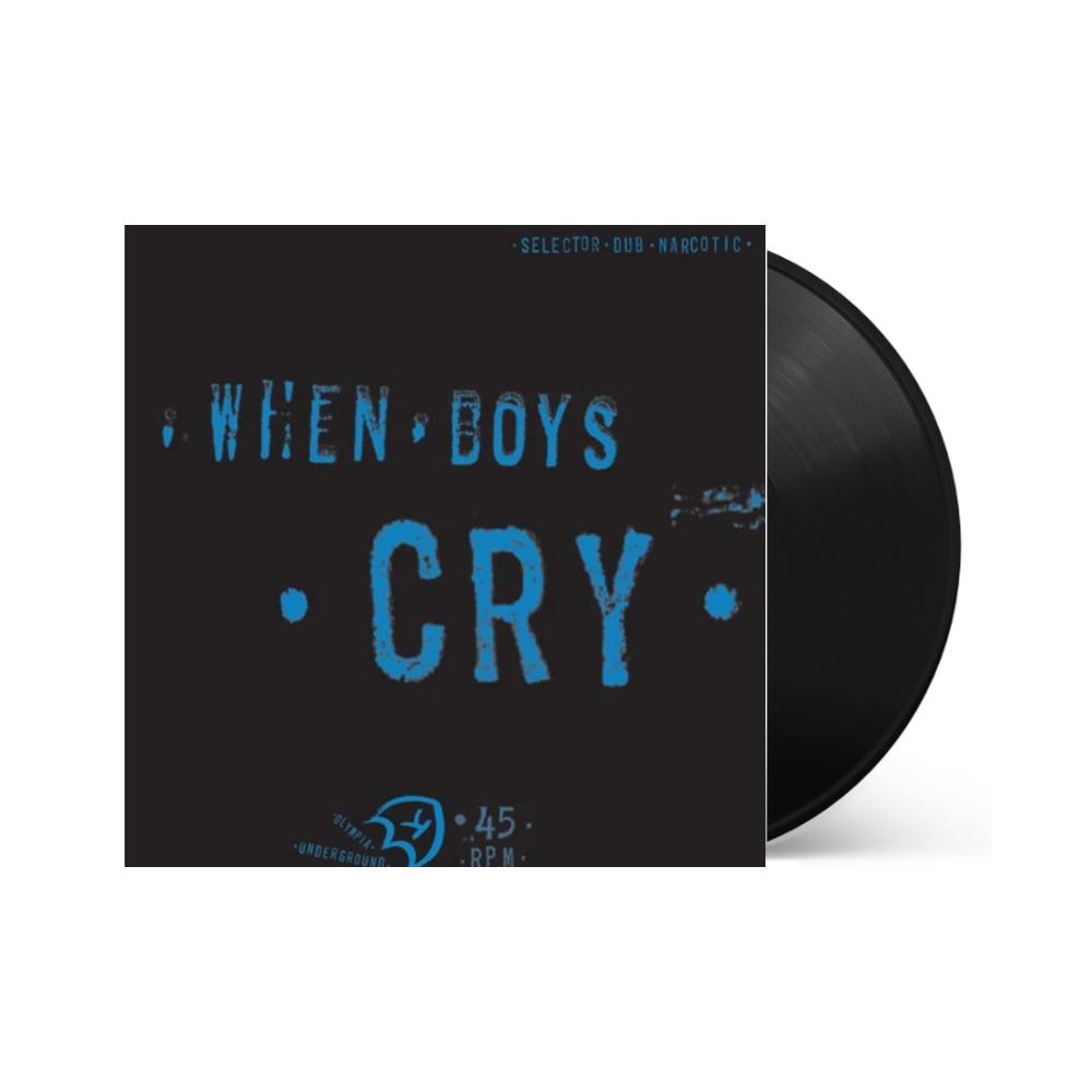 Selector Dub Narcotic - When Boys Cry